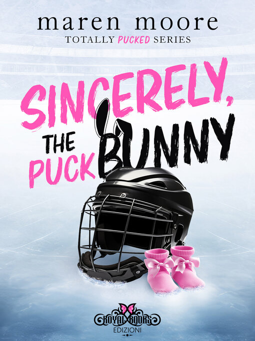 Title details for Sincerely, the puck bunny by Maren Moore - Available